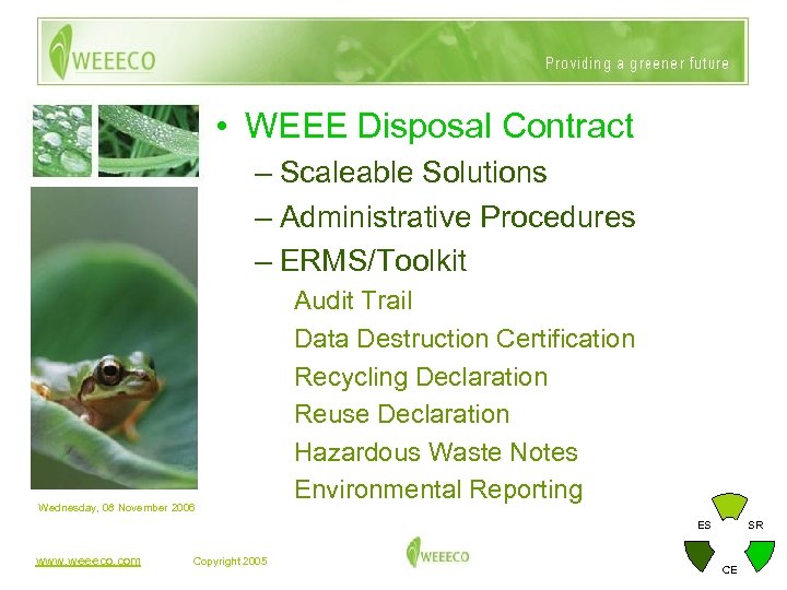  • WEEE Disposal Contract – Scaleable Solutions – Administrative Procedures – ERMS/Toolkit Wednesday,