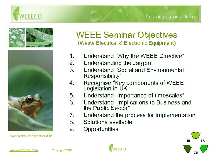 WEEE Seminar Objectives (Waste Electrical & Electronic Equipment) 1. 2. 3. 4. 5. 6.