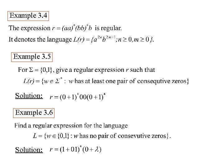 Example 3. 4 Example 3. 5 Solution: Example 3. 6 Solution: 