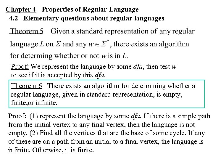 Chapter 4 Properties of Regular Language 4. 2 Elementary questions about regular languages Proof: