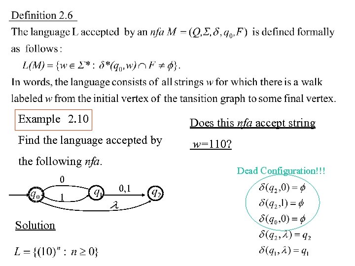 Example　2. 10 Does this nfa accept string Find the language accepted by w=110? the