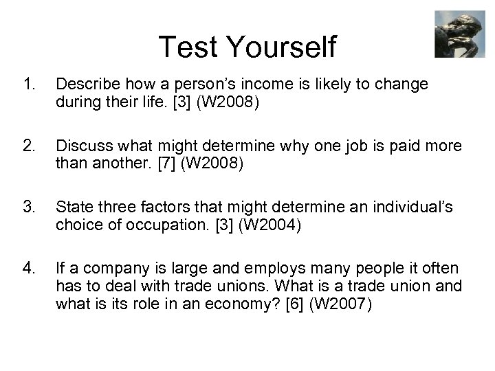 Test Yourself 1. Describe how a person’s income is likely to change during their