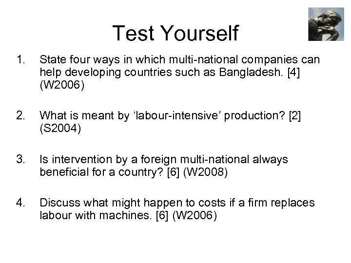 Test Yourself 1. State four ways in which multi-national companies can help developing countries