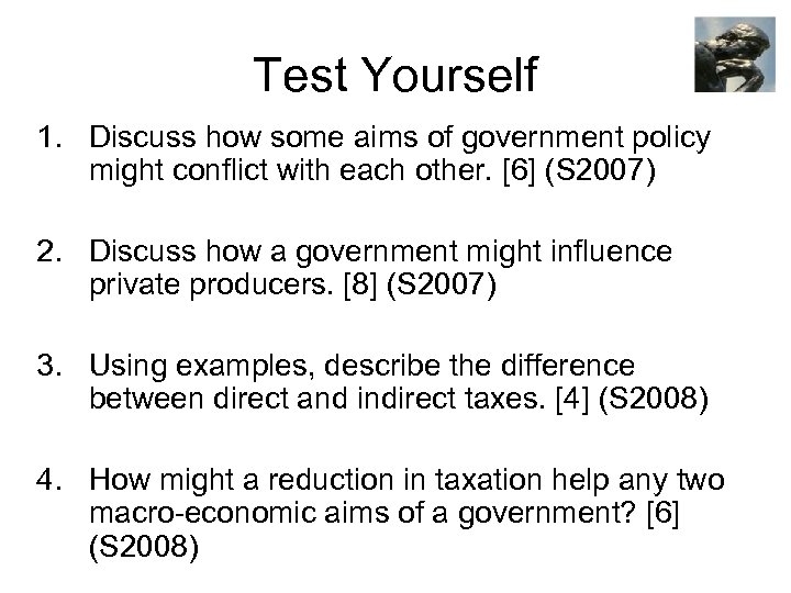 Test Yourself 1. Discuss how some aims of government policy might conflict with each