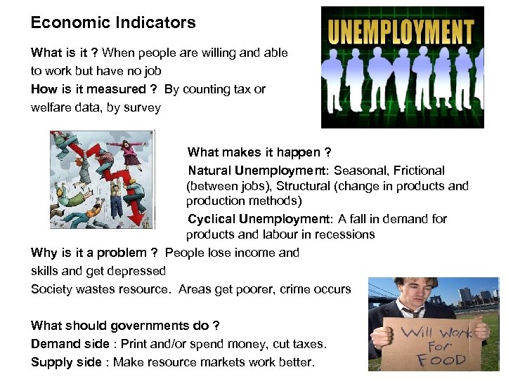 Economic Indicators What is it ? When people are willing and able to work