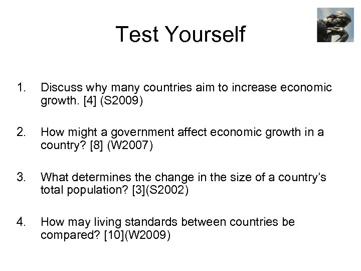 Test Yourself 1. Discuss why many countries aim to increase economic growth. [4] (S