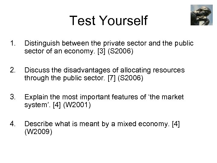 Test Yourself 1. Distinguish between the private sector and the public sector of an