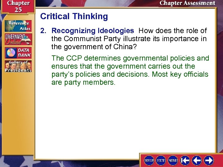 Critical Thinking 2. Recognizing Ideologies How does the role of the Communist Party illustrate