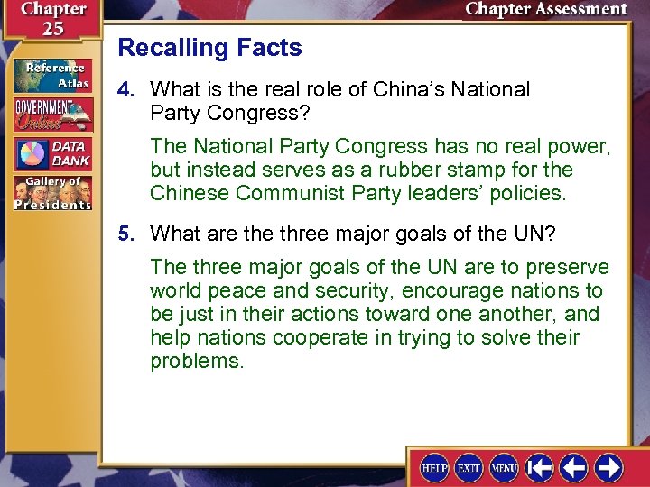 Recalling Facts 4. What is the real role of China’s National Party Congress? The