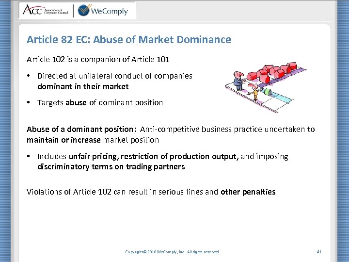 Article 82 EC: Abuse of Market Dominance Article 102 is a companion of Article