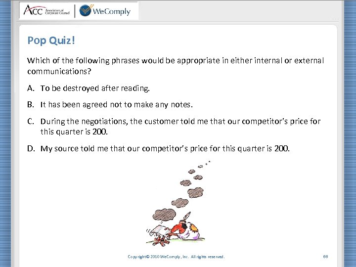 Pop Quiz! Which of the following phrases would be appropriate in either internal or