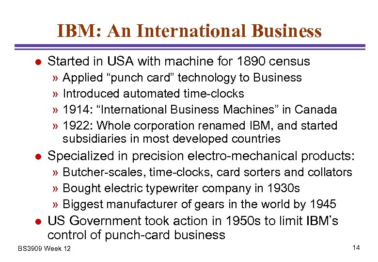 IBM: An International Business l Started in USA with machine for 1890 census »