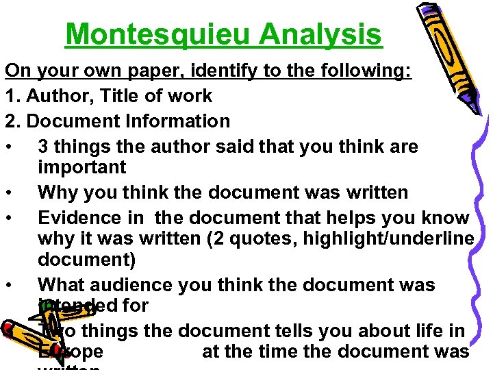 Montesquieu Analysis On your own paper, identify to the following: 1. Author, Title of