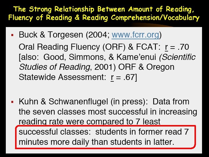 The Strong Relationship Between Amount of Reading, Fluency of Reading & Reading Comprehension/Vocabulary 