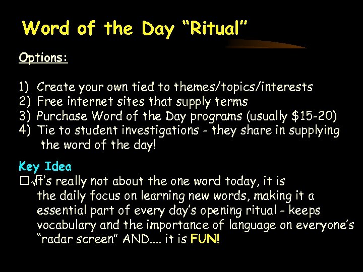 Word of the Day “Ritual” Options: 1) 2) 3) 4) Create your own tied
