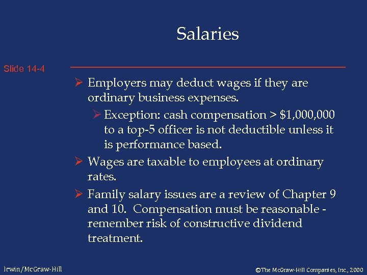 Salaries Slide 14 -4 Ø Employers may deduct wages if they are ordinary business