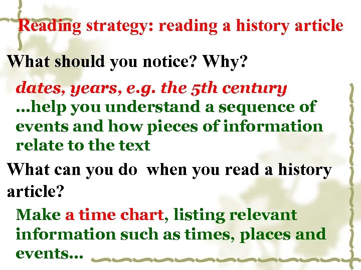 Reading strategy: reading a history article What should you notice? Why? dates, years, e.