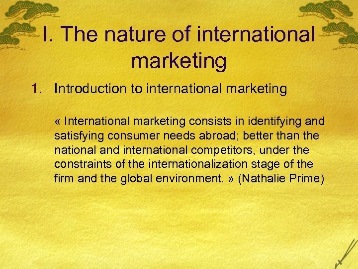 I. The nature of international marketing 1. Introduction to international marketing « International marketing
