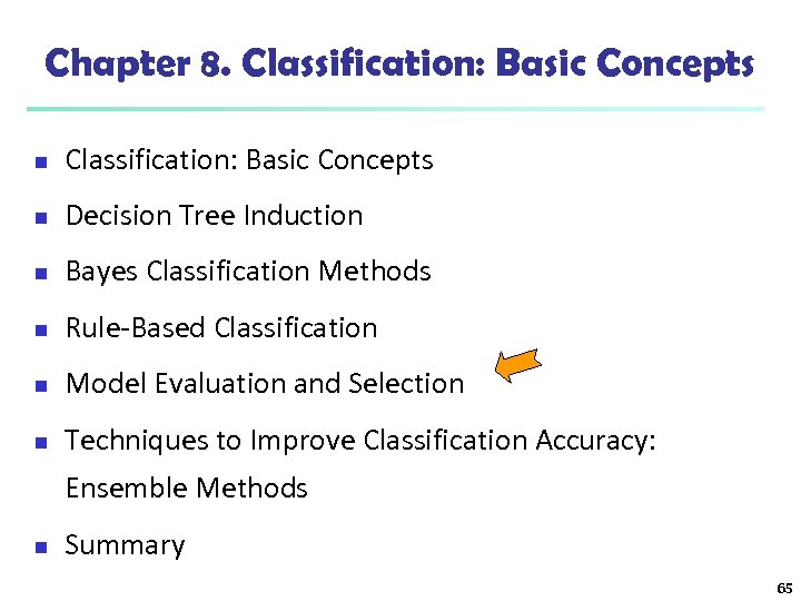 Chapter 8. Classification: Basic Concepts n Decision Tree Induction n Bayes Classification Methods n