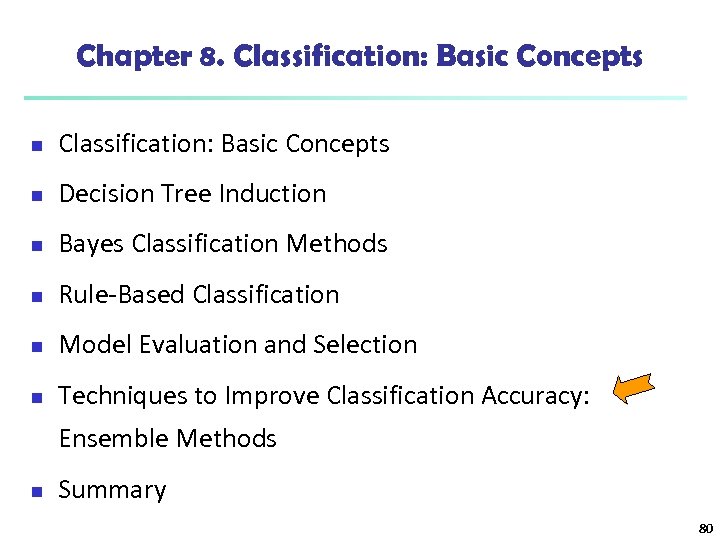 Chapter 8. Classification: Basic Concepts n Decision Tree Induction n Bayes Classification Methods n