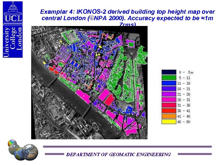 Examplar 4: IKONOS-2 derived building top height map over central London (©NPA 2000). Accuracy