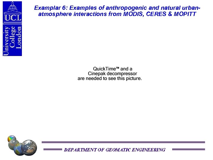 Examplar 6: Examples of anthropogenic and natural urbanatmosphere interactions from MODIS, CERES & MOPITT