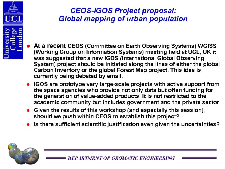 CEOS-IGOS Project proposal: Global mapping of urban population At a recent CEOS (Committee on