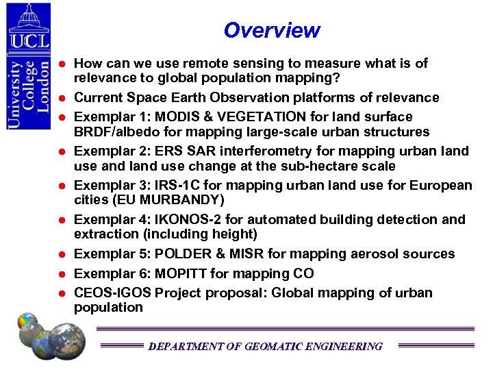 Overview How can we use remote sensing to measure what is of relevance to