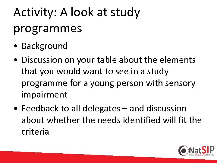 Activity: A look at study programmes • Background • Discussion on your table about