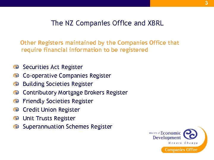3 The NZ Companies Office and XBRL Other Registers maintained by the Companies Office