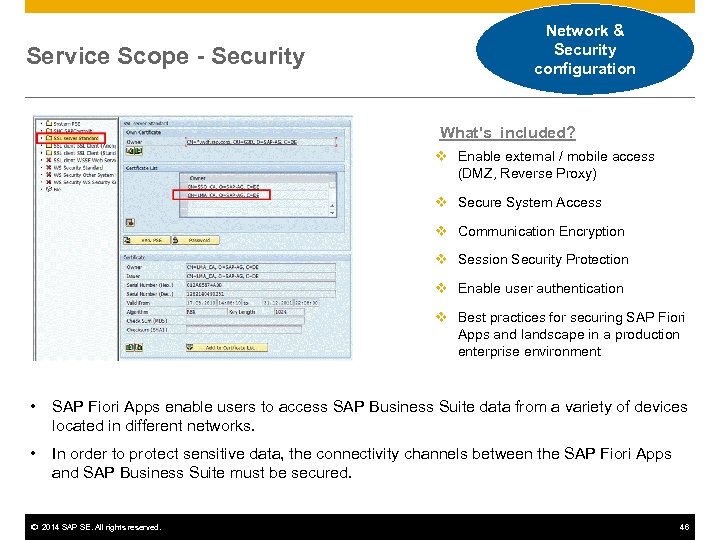 Service Scope - Security Network & Security configuration What's included? v Enable external /