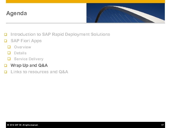 Agenda q Introduction to SAP Rapid Deployment Solutions q SAP Fiori Apps q Overview