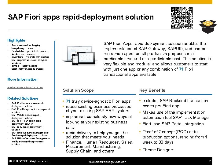 SAP Fiori apps rapid-deployment solution Highlights • • Fast – no need for lengthy