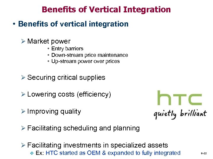 Benefits of Vertical Integration • Benefits of vertical integration Ø Market power • Entry