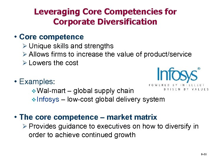 Leveraging Core Competencies for Corporate Diversification • Core competence Ø Unique skills and strengths