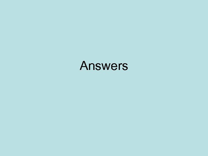Answers 