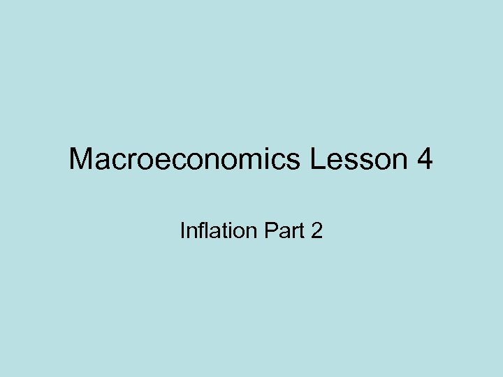 Macroeconomics Lesson 4 Inflation Part 2 