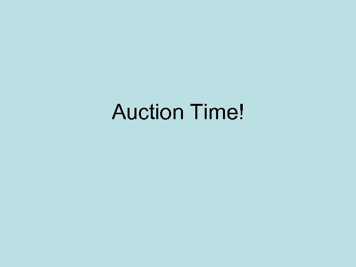 Auction Time! 