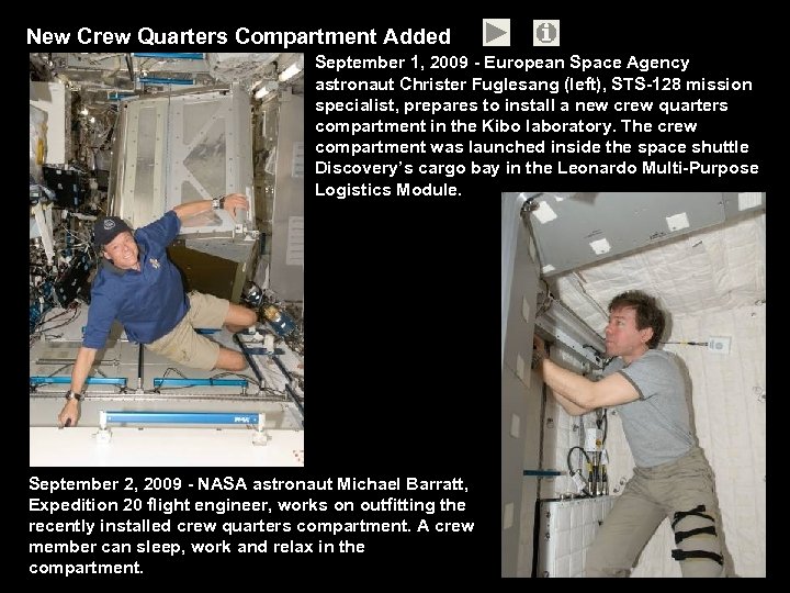 New Crew Quarters Compartment Added September 1, 2009 - European Space Agency astronaut Christer