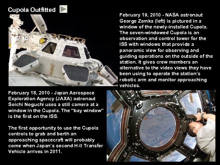 Cupola Outfitted February 18, 2010 - Japan Aerospace Exploration Agency (JAXA) astronaut Soichi Noguchi