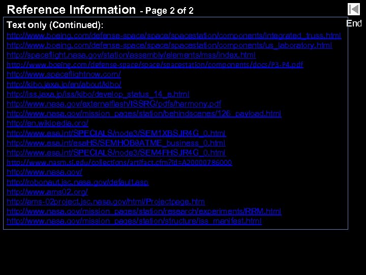 Reference Information - Page 2 of 2 Text only (Continued): http: //www. boeing. com/defense-space/spacestation/components/integrated_truss.