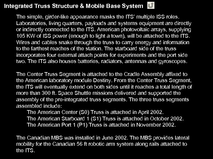 Integrated Truss Structure & Mobile Base System The simple, girder-like appearance masks the ITS’