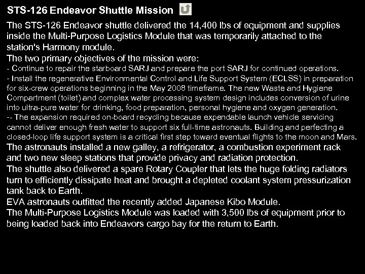 STS-126 Endeavor Shuttle Mission The STS-126 Endeavor shuttle delivered the 14, 400 lbs of