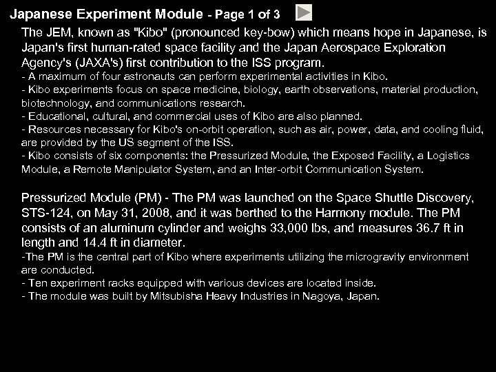 Japanese Experiment Module - Page 1 of 3 The JEM, known as "Kibo" (pronounced