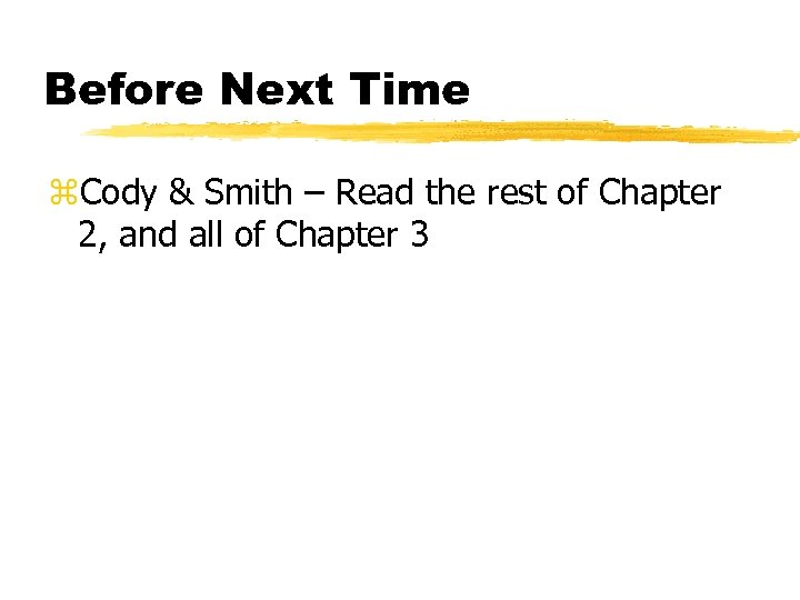 Before Next Time z. Cody & Smith – Read the rest of Chapter 2,