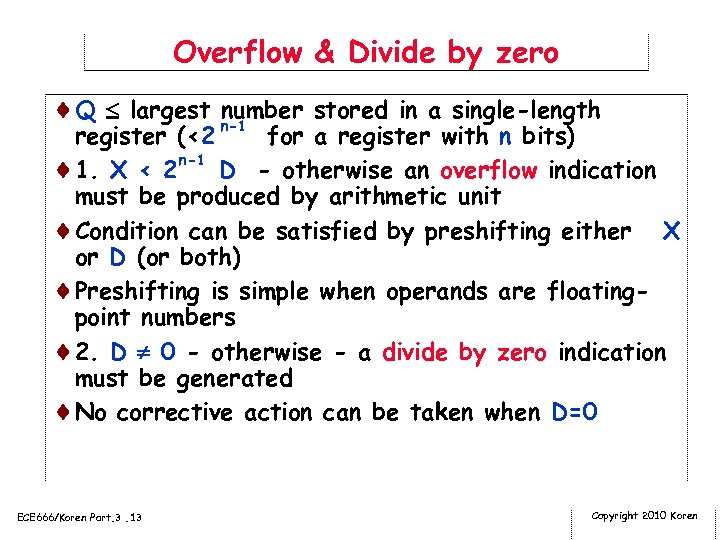 Overflow & Divide by zero ¨Q largest n-1 number stored in a single-length register