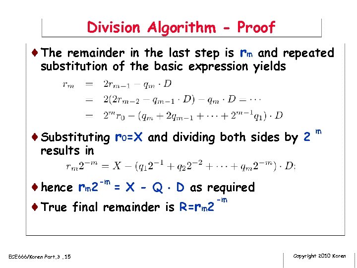 Division Algorithm - Proof ¨The remainder in the last step is rm and repeated