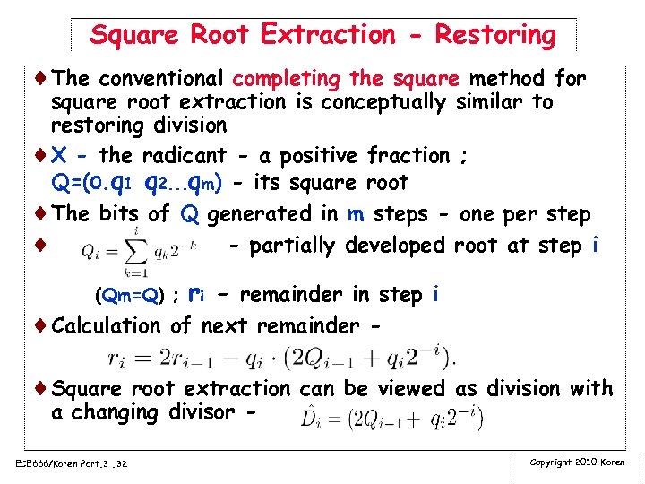 Square Root Extraction - Restoring ¨The conventional completing the square method for square root