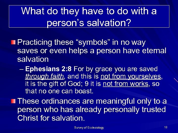 What do they have to do with a person’s salvation? Practicing these “symbols” in