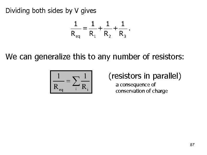 Dividing both sides by V gives We can generalize this to any number of
